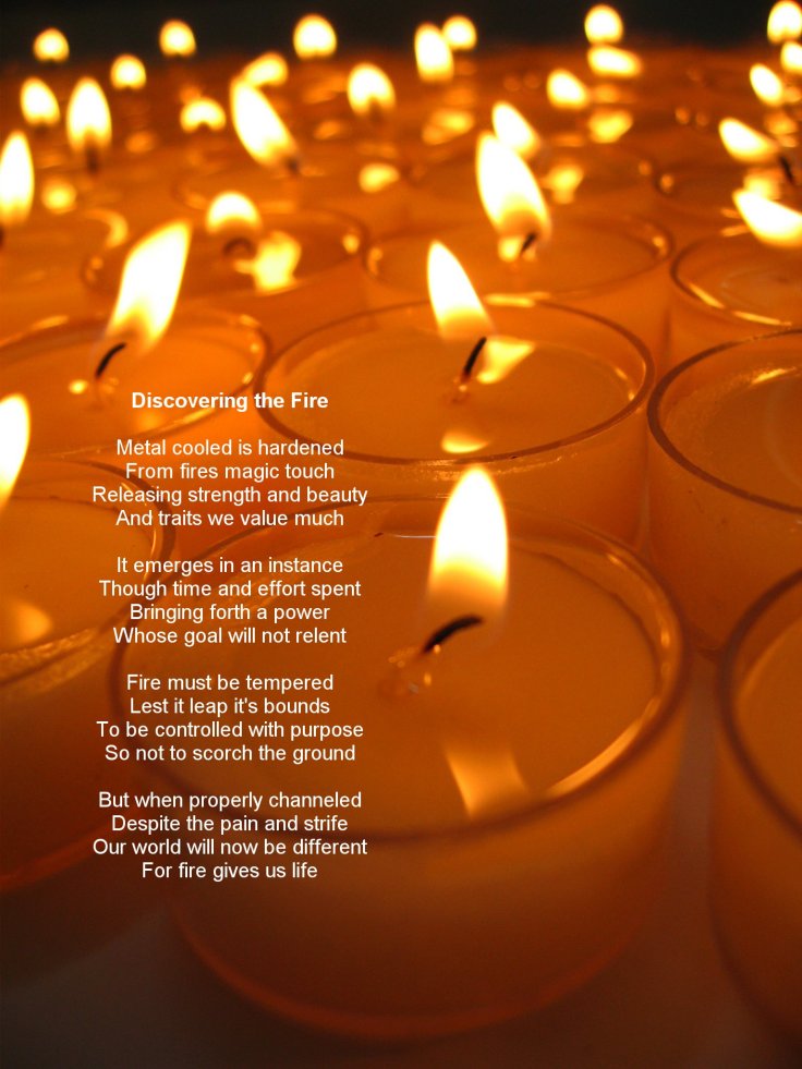 Discovering the Fire  Poems about fire  Inspirational Poetry